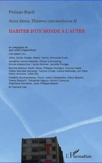 Couverture du livre « Habiter d'un monde à l'autre » de Philippe Ripoll aux éditions L'harmattan