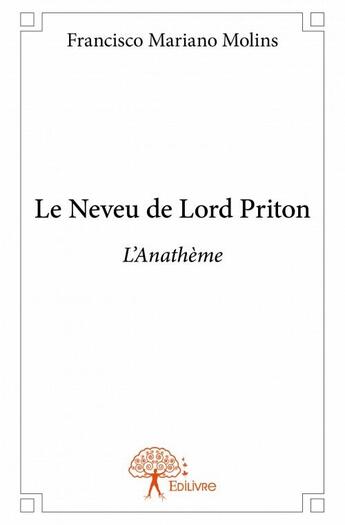 Couverture du livre « Le neveu de Lord Priton » de Francisco Mariano Molins aux éditions Edilivre