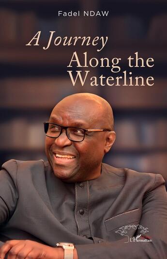 Couverture du livre « A Journey Along the Waterline » de Fadel Ndaw aux éditions L'harmattan