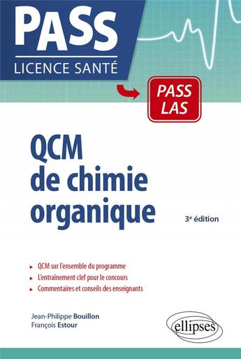 Couverture du livre « QCM de chimie organique - UE1 (3e édition) » de Jean-Philippe Bouillon et Francois Estour aux éditions Ellipses