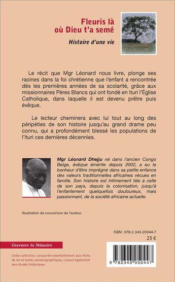 Couverture du livre « Fleuris là ou dieu t'a semé ; histoire d'une vie » de Leonard Dhejju aux éditions L'harmattan