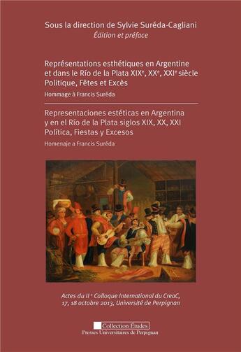 Couverture du livre « Representations esthetiques en argentine et dans le rio de la plata xixe xxe xxi » de Sureda Cagliani aux éditions Pu De Perpignan