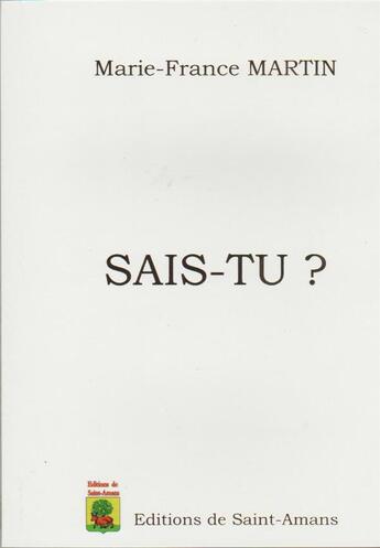 Couverture du livre « Sais-tu ? » de Martin Marie-France aux éditions De Saint Amans