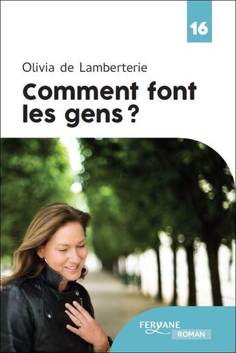 Couverture du livre « Comment font les gens » de Olivia De Lamberterie aux éditions Feryane