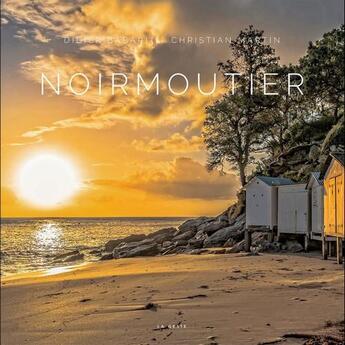 Couverture du livre « Noirmoutier » de Christian Martin et Didier Babarit aux éditions Geste