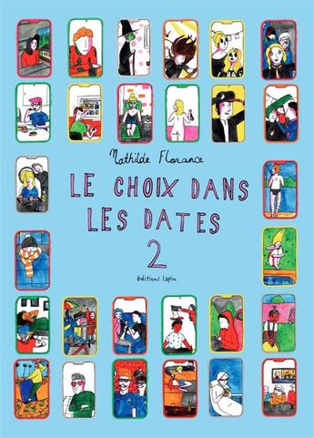 Couverture du livre « Le choix dans les dates t.2 » de Mathilde Florance aux éditions Lapin