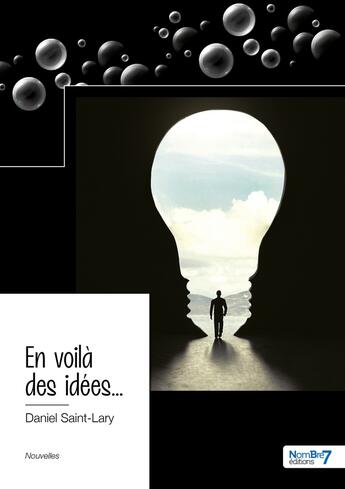 Couverture du livre « En voilà des idées... » de Daniel Saint-Lary aux éditions Nombre 7