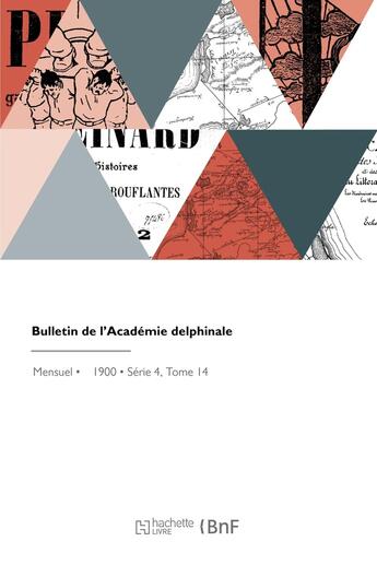 Couverture du livre « Bulletin de l'Académie delphinale » de Academie Delphinale aux éditions Hachette Bnf