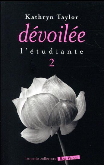 Couverture du livre « L'étudiante t.2 ; dévoilée » de Kathryn Taylor aux éditions Marabout