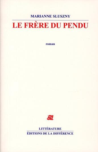Couverture du livre « Le frère du pendu » de Marianne Sluszny aux éditions La Difference