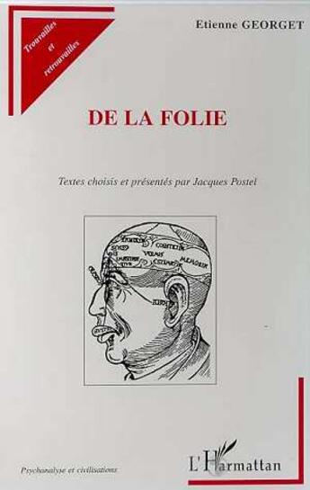 Couverture du livre « De la folie » de Etienne Georget aux éditions L'harmattan