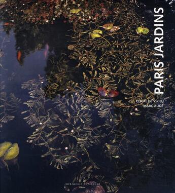 Couverture du livre « Paris jardins » de Marc Auge et Claire De Virieu aux éditions Actes Sud