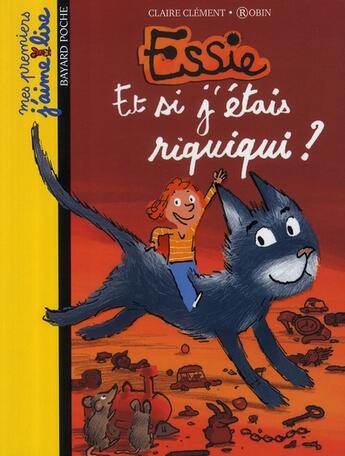 Couverture du livre « Essie ; et si j'étais riquiqui ? » de Robin et Claire Clement aux éditions Bayard Jeunesse