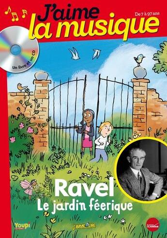 Couverture du livre « Jardin feerique de maurice ravel (le) » de Marianne Vourch aux éditions Bayard Jeunesse