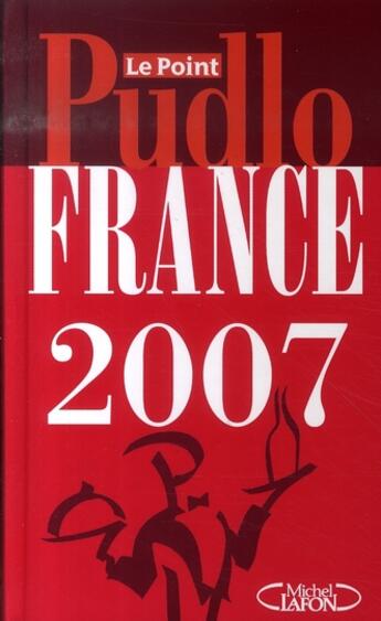 Couverture du livre « Le pudlo france (édition 2007) » de Gilles Pudlowski aux éditions Michel Lafon