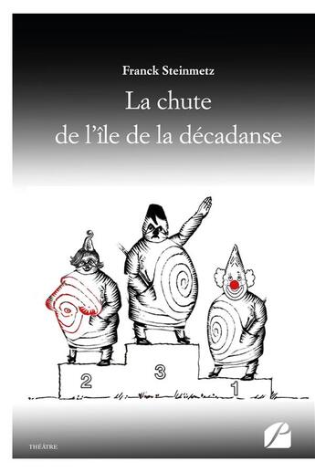 Couverture du livre « La chute de l'île de la décadanse » de Franck Steinmetz aux éditions Du Pantheon