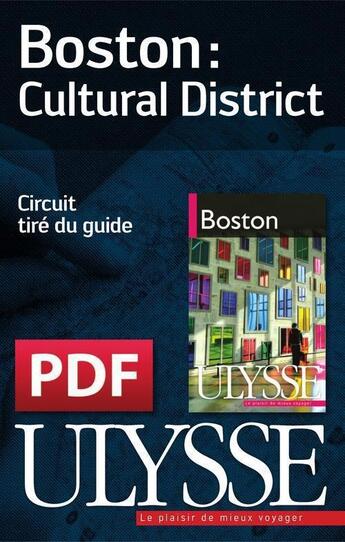 Couverture du livre « Boston : Cultural District » de  aux éditions Ulysse