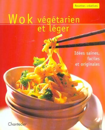 Couverture du livre « Wok Vegetatien Et Leger » de Boss-Teichmann aux éditions Chantecler