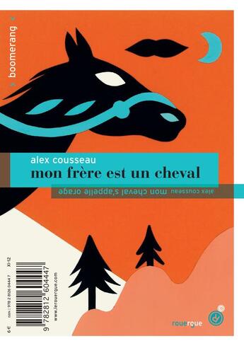 Couverture du livre « Mon frère est un cheval ; mon cheval s'appelle orage » de Cousseau Alex aux éditions Rouergue