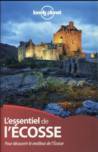 Couverture du livre « L'essentiel de l'Ecosse (2e édition) » de Collectif Lonely Planet aux éditions Lonely Planet France