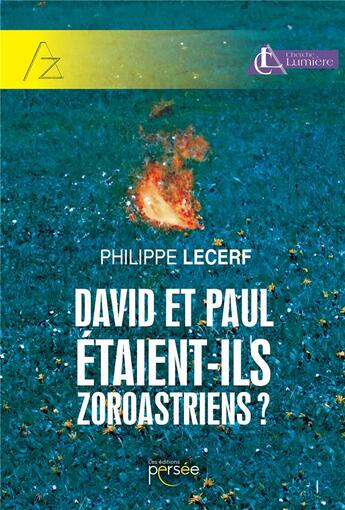 Couverture du livre « David et Paul étaient-ils zoroastriens ? » de Philippe Lecerf aux éditions Persee