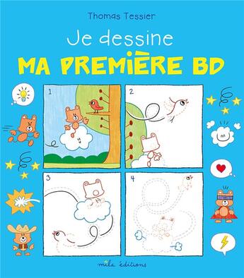 Couverture du livre « Je dessine ma première BD » de Thomas Tessier aux éditions Mila