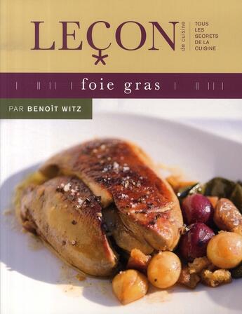 Couverture du livre « Foie gras » de Witz Benoit aux éditions Les Editions Culinaires