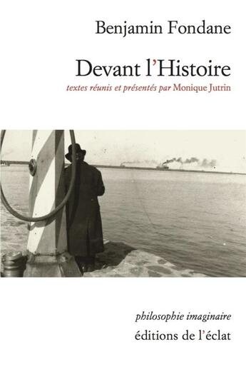 Couverture du livre « Devant l'histoire » de Benjamin Fondane aux éditions Eclat