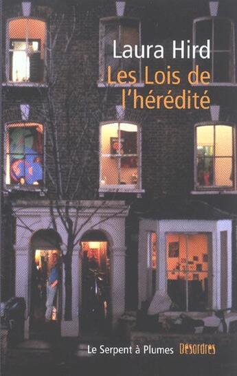 Couverture du livre « Les lois de l heredite » de Laura Hird aux éditions Serpent A Plumes