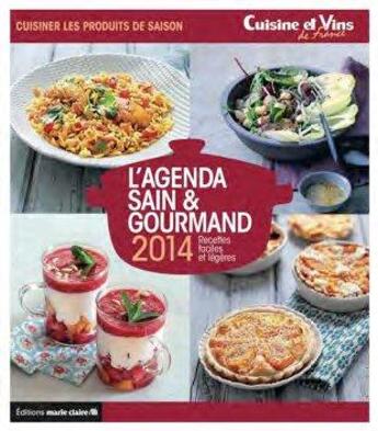 Couverture du livre « Agenda sain & gourmand 2014 » de  aux éditions Marie-claire