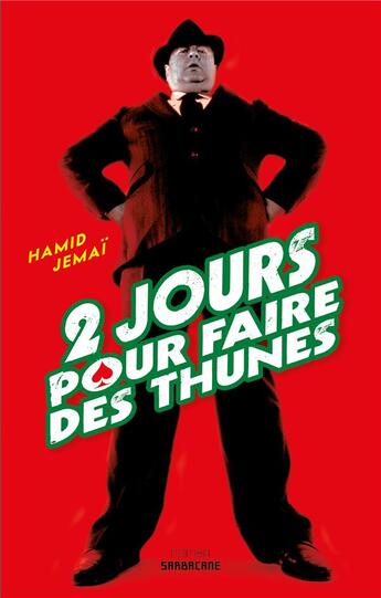Couverture du livre « 2 jours pour faire des thunes » de Hamid Jemai aux éditions Sarbacane