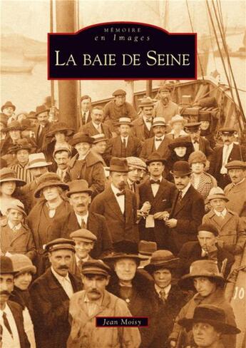 Couverture du livre « La baie de Seine » de Jean Moisy aux éditions Editions Sutton