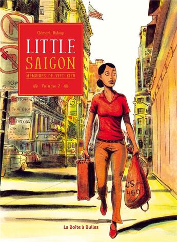 Couverture du livre « Mémoires de Viet Kieu Tome 2 : Little Saigon » de Clement Baloup aux éditions La Boite A Bulles