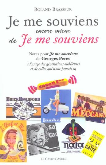 Couverture du livre « Je me souviens encore mieux de je me souviens » de Roland Brasseur aux éditions Castor Astral