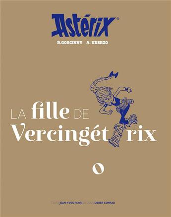 Couverture du livre « Astérix Tome 38 ; la fille de Vercingétorix » de Didier Conrad et Jean-Yves Ferri aux éditions Albert Rene