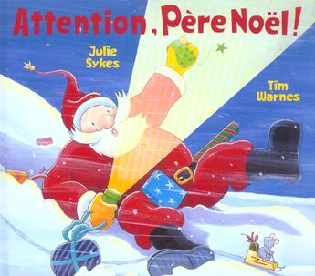 Couverture du livre « Attention, pere noel! » de Tim Warnes aux éditions Mijade