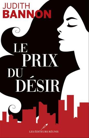 Couverture du livre « Le prix du désir » de Bannon Judith aux éditions Les Editeurs Reunis