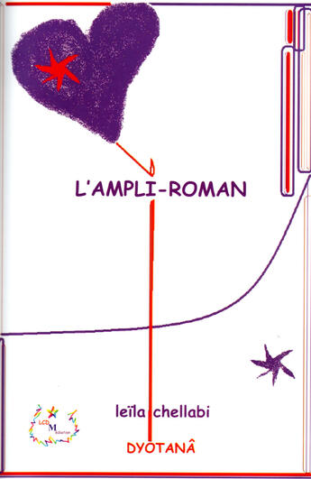 Couverture du livre « L'ampli-roman » de Leila Chellabi aux éditions Lcd Mediation