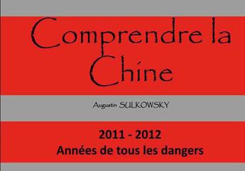 Couverture du livre « Comprendre la Chine » de Augustin Sulkowsky aux éditions Societe De Strategie