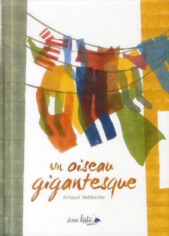 Couverture du livre « Un oiseau gigantesque » de Arnaud Nebbache aux éditions Ane Bate