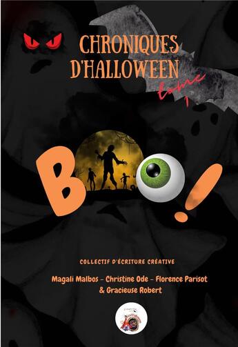 Couverture du livre « BOO! tome 1 : - Chroniques d'Halloween - » de Parisot/Ode/Malbos aux éditions Books On Demand