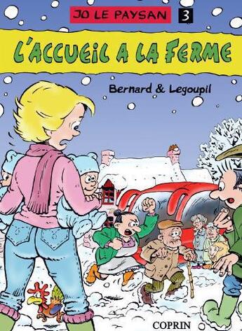 Couverture du livre « Jo le paysan t.3 ; l'accueil à la ferme » de Marc Bernard et Guillaume Legoupil aux éditions Editions Du Coprin