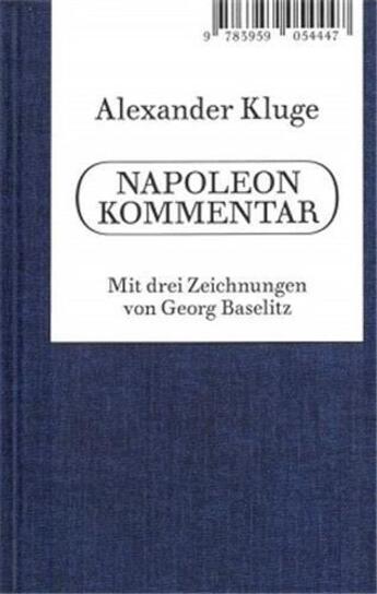 Couverture du livre « Napoleon kommentar /allemand » de Alexander Kluge aux éditions Spector Books