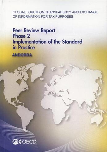 Couverture du livre « Andorra 2014 ; gobal forum oon transparency and exchange of information for tax purposes peer reviews ; phase 2 : implementation of the standard in practice » de Ocde aux éditions Ocde