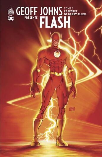 Couverture du livre « Geoff Johns présente Flash Tome 5 » de Geoff Johns et Collectif . aux éditions Urban Comics