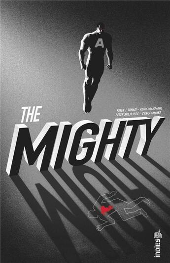 Couverture du livre « The mighty » de Peter J. Tomasi et Chris Samnee et Peter Snejbjerg et Keith Champagne aux éditions Urban Comics