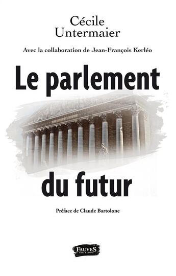 Couverture du livre « Le parlement du futur » de Cecile Untermaier aux éditions Fauves