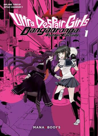 Couverture du livre « Danganronpa : ultra despair girls Tome 1 » de Spike Chunsoft et Hajime Touya aux éditions Mana Books