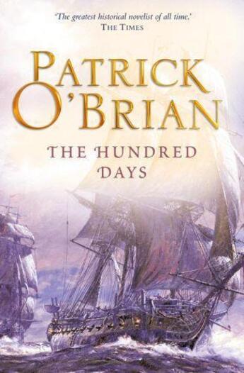 Couverture du livre « The Hundred Days (Aubrey-Maturin, Book 19) » de Patrick O'Brian aux éditions Epagine