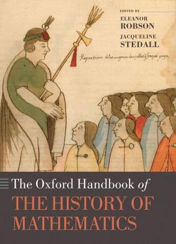 Couverture du livre « The Oxford Handbook of the History of Mathematics » de Eleanor Robson aux éditions Oup Oxford